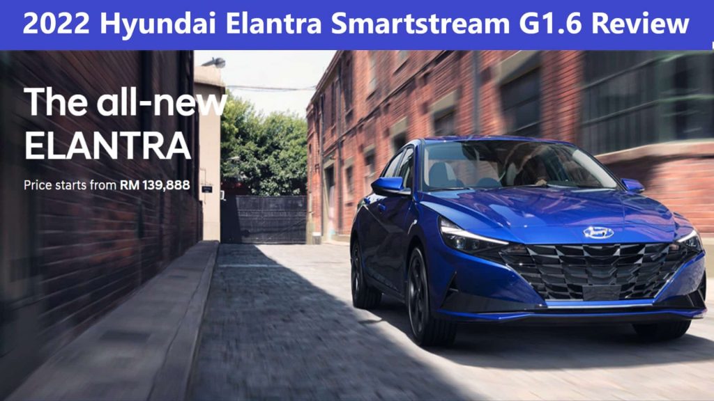 2022 Hyundai Elantra G1.6 Executive Review