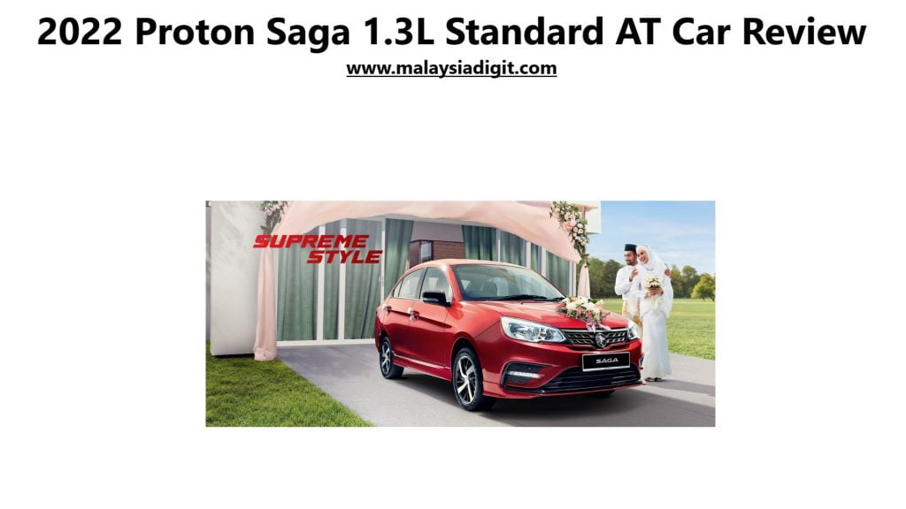 2022 Proton Saga 1.3L Standard AT Car Review