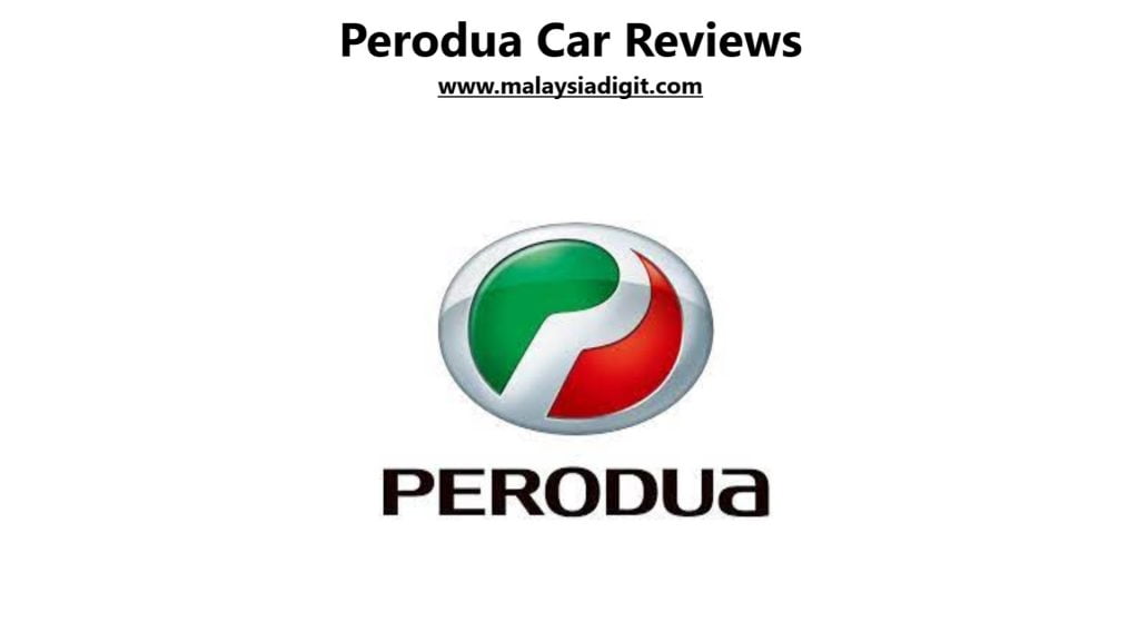 Perodua Car Reviews