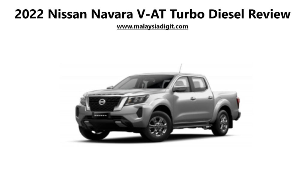 2022 Nissan Navara V-AT Turbo Diesel Review