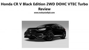 Honda CR V Black Edition 2WD DOHC VTEC Turbo Review