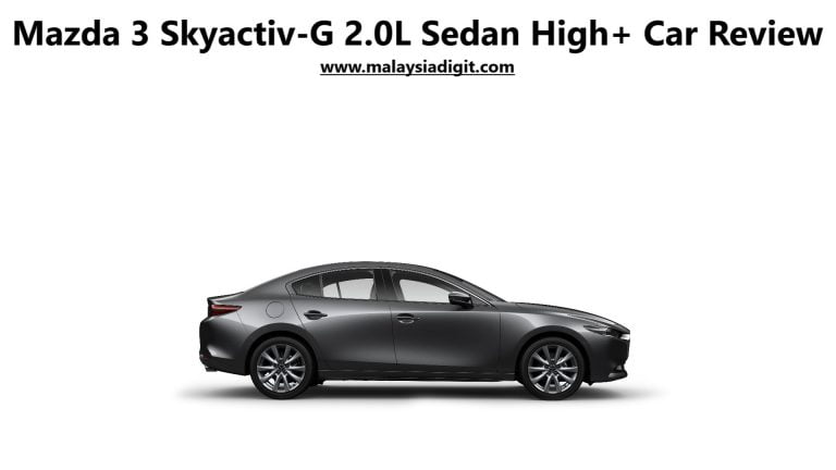 Mazda 3 Skyactiv-G 2.0L Sedan High Plus Review