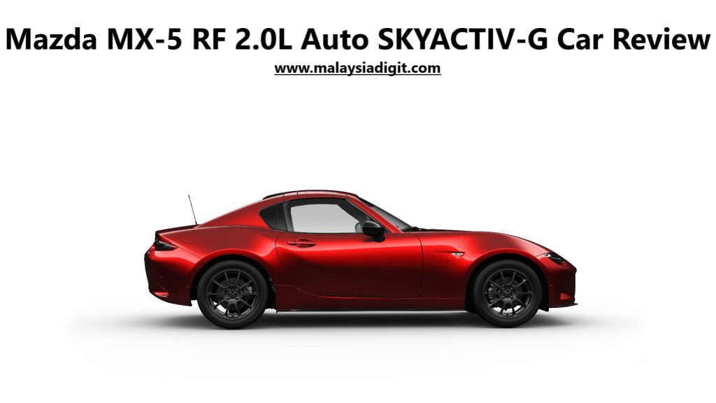 Mazda MX-5 RF 2.0L Auto SKYACTIV-G Car Review