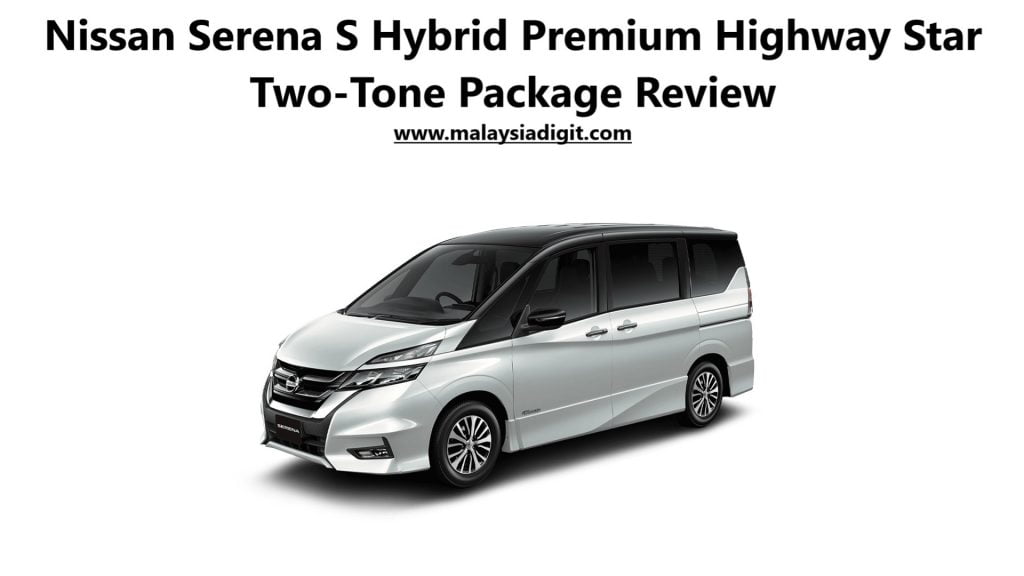 Nissan Serena S Hybrid Premium Highway Star Two-Tone Review