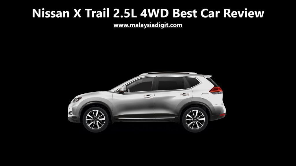 Nissan X-Trail 2.5L 4WD Best Car Review