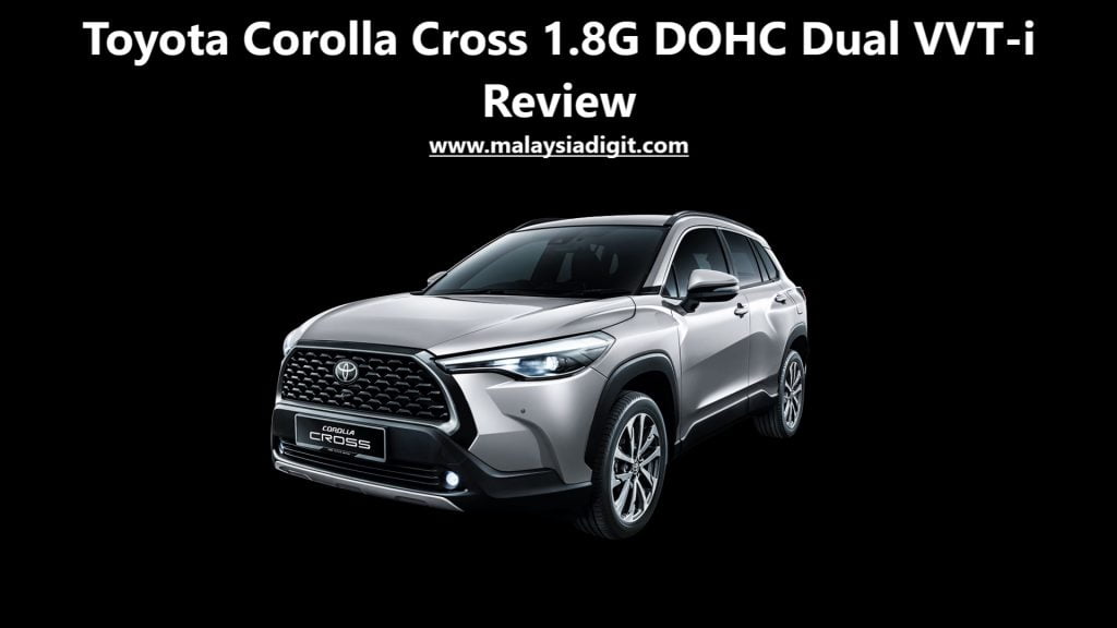 Toyota Corolla Cross 1.8G DOHC Dual VVT-i Review