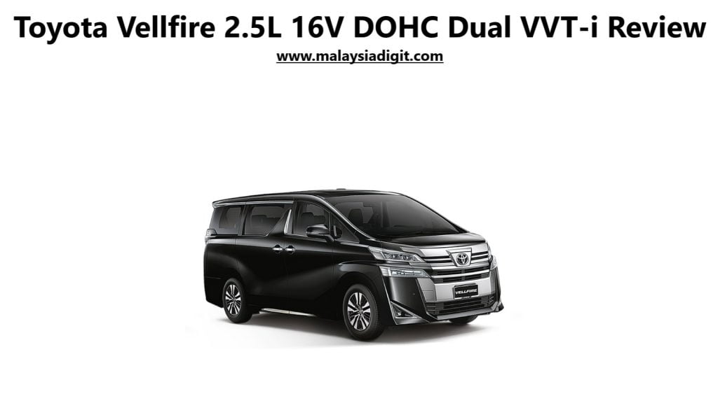 Toyota Vellfire 2.5L 16V DOHC Dual VVT-i Review