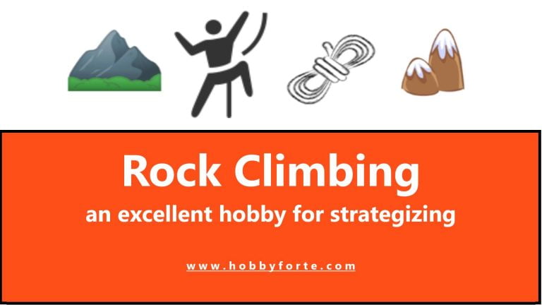Rock Climbing an excellent hobby for strategizing
