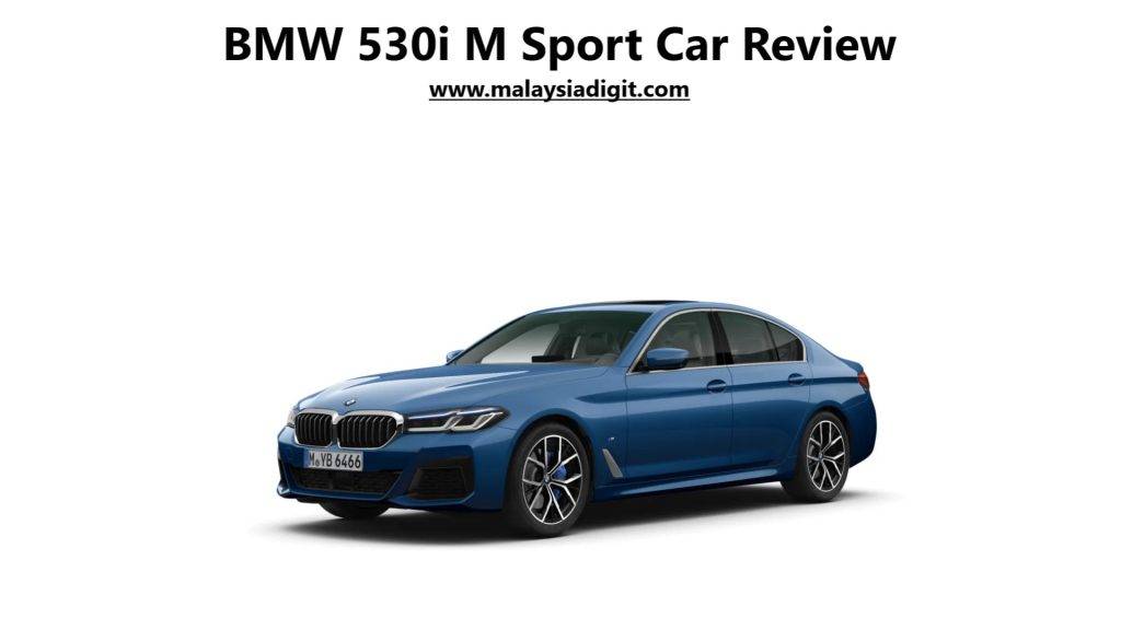 BMW 530i M Sport Car Review