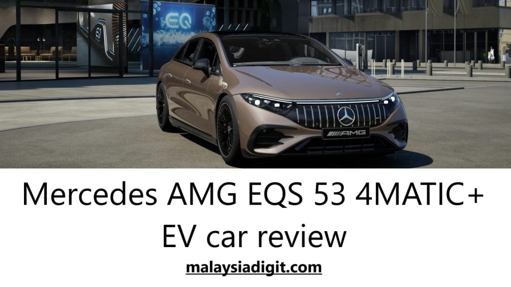 Mercedes AMG EQS 53 4MATIC Plus CBU EV car review