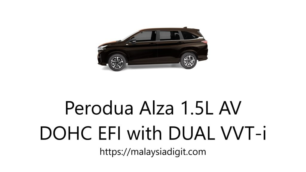 Perodua Alza 1.5L AV DOHC EFI with DUAL VVT-i