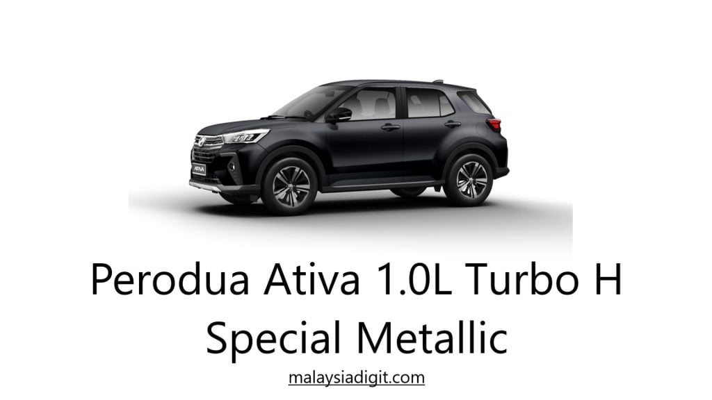 Perodua Ativa 1.0L Turbo H Special Metallic