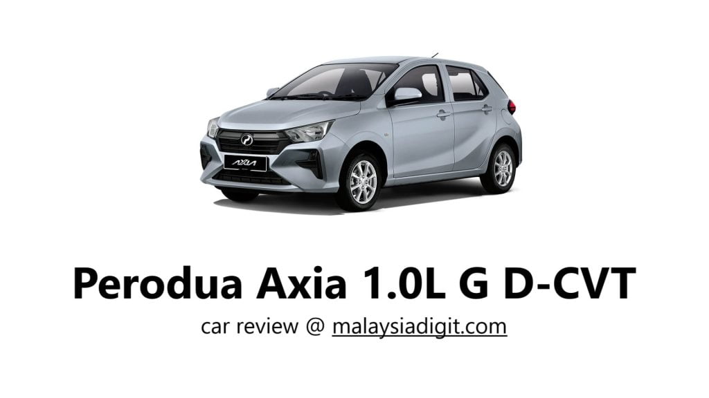 Perodua Axia 1.0L G D-CVT car review