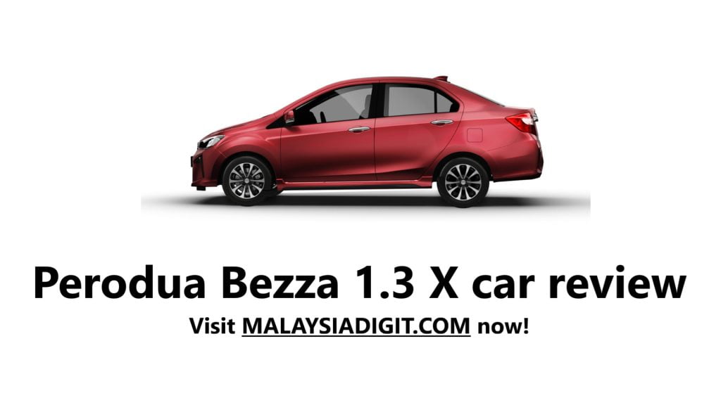 Perodua Bezza 1.3 X car review