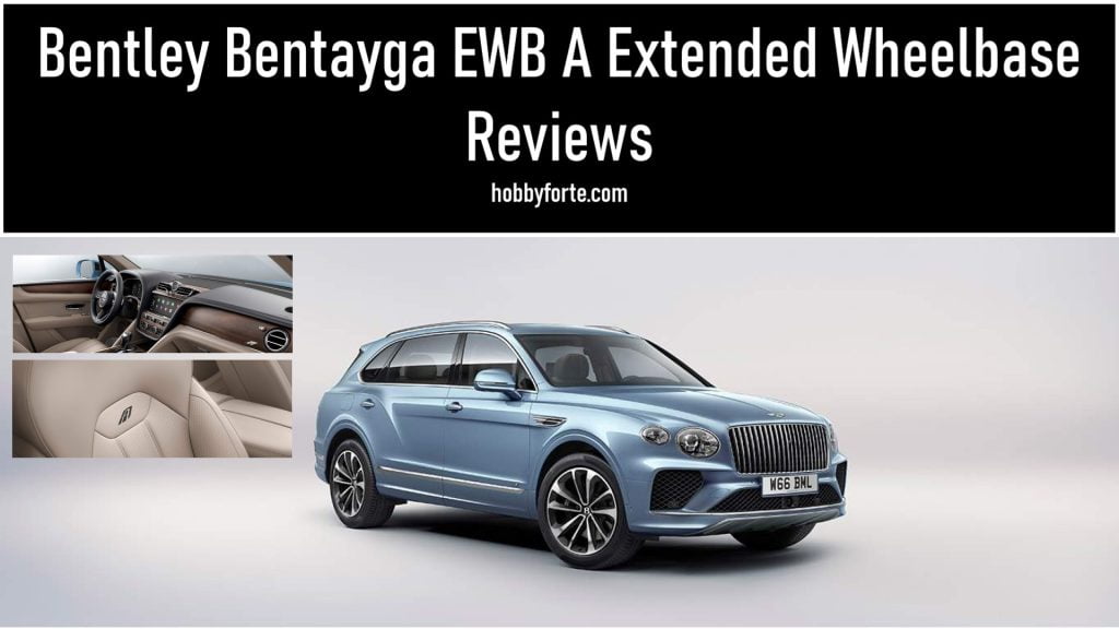 Bentley Bentayga EWB A Extended Wheelbase Reviews